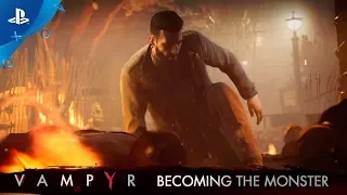 Vampyr - Becoming the Monster Trailer | PS4