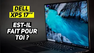 DELL XPS 17 - LE PC QUI PEUT TOUT FAIRE ! Travail, gaming, divertissement, créativité,...