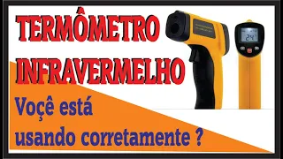 VD020 - Termômetro Digital Infravermelho -  voçê usa correto ?