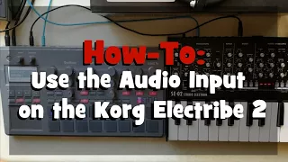 How to: Use the Audio Input on the Korg Electribe 2 | feat. the Roland SE-02