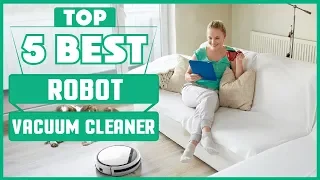 Best Robot Vacuum Cleaner 2021 * Top 5 Robot Vacuum Cleaner (Reviews)