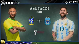 FIFA 22 PS5 | Brazil Vs Argentina | World Cup Qatar 2022 Full Match Next Gen [4K HDR] Gameplay