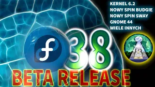 Test Linux Fedora 38 Workstation BETA oraz oficjalny SPIN Budgie Desktop 10.7 i wiele inych nowości