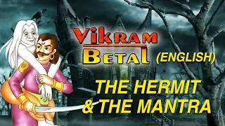 The Hermit & The Mantra - Vikram Betal historical Stories for Children Ep - 8 in English