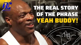 YEAH BUDDY | How the Phrase Started | Ronnie Coleman