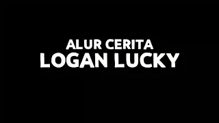 PERAMPOKAN PALING JENIUS! ALUR CERITA FILM LOGAN LUCKY