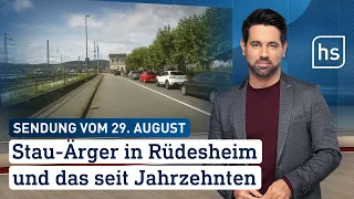 Stau-Ärger in Rüdesheim und das seit Jahrzehnten | hessenschau vom 29.08.2023