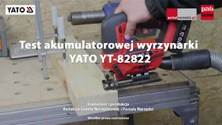 Test akumulatorowej wyrzynarki YATO YT-82822