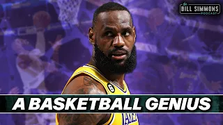 LeBron James Is a Basketball Genius | The Bill Simmons Podcast