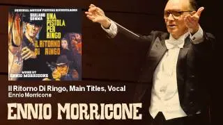 Ennio Morricone - Il Ritorno Di Ringo, Main Titles, Vocal - feat. Maurizio Graf