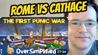 History Nut Reacts to THE FIRST PUNIC WAR - OVERSIMPLIFIED - 'Rome Vs Cathage'