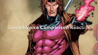 Gambit Voice Comparison Reaction