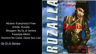 Rozalla -  Everybody's Free -( To Feel Good ) Freestyle-Miami, Remix By Dj Jb Santos