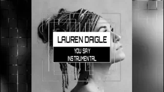 Lauren Daigle- You Say - Instrumental (Karaoke) w/ Lyrics