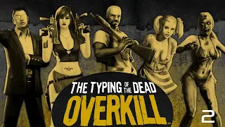 The Typing of the Dead OVERKILL - 2 - Crank the Difficulty