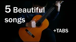 5 Beautiful songs on guitar + TABS [fingerstyle]