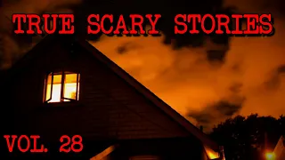 10 TRUE SCARY STORIES [Compilation Vol. 28]