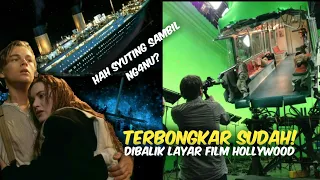 ternyata seperti inilah dibalik layar pembuatan film hollywood