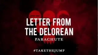 The Upperclass Men | Letter From The Delorean | Visual Experience | Parachute