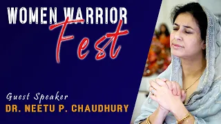 Special Sermon | Women Warrior Fest | Dr. Neetu P. Chaudhury