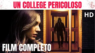 Un college pericoloso | HD | Crime | Film Completo in Italiano