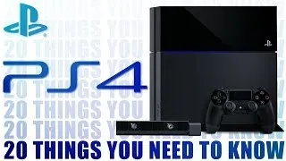 PS4 Instant Expert - 20 Things You Need To Know About PlayStation 4