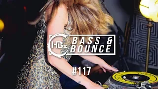 HBz - Bass & Bounce Mix #117