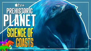 How Accurate Is Prehistoric Planet? | Coasts | The True Science