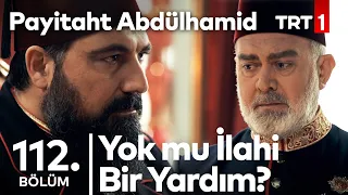 Tahsin Paşa, Yaradana Sığınıyor I Payitaht Abdülhamid 112. Bölüm