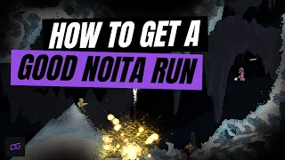 How to Get a Good Run in Noita (No Spoilers Guide)