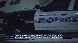 Commerce City Police: Officer-involved shootings are impacting their jobs