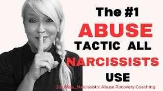 The #1 Abuse Tactic Used By Narcissists