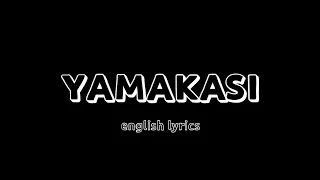 Miyagi & Andy Panda–YAMAKASI(english lyrics)