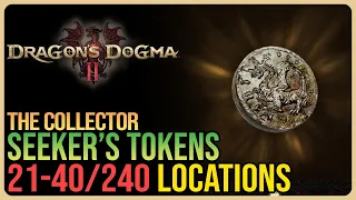 All 240 Seeker's Tokens – Dragon's Dogma 2 – Part 2