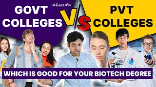 Govt College vs Private College From Where You Should Pursue Your Biotech Degree? #college #biotech