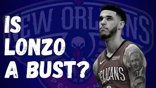 Is Lonzo Ball a Bust?