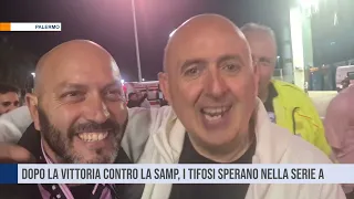 Palermo. Dopo la vittoria contro la Samp, i tifosi sperano nella serie A