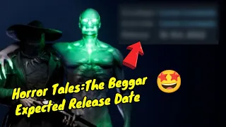 Developing by Carlos Coronado (Horror Tales:The Beggar) Expected Release Date 🤩🔥 #firegaming