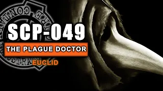 SCP-049 - The Plague Doctor