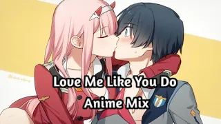 Love Me Like You Do Anime Mix AMV