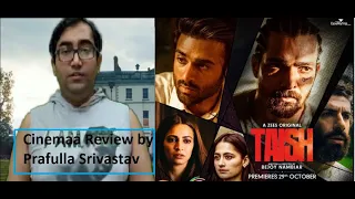 ZEE5's Taish Movie Review by Prafulla Srivastav