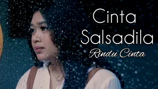 Cinta Salsadila - Rindu Cinta ( Official Video )