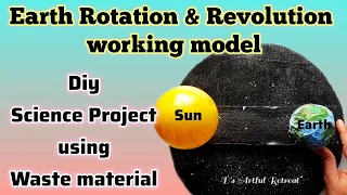 Easy to Make Science Project || Earth's Rotation & Revolution Working Model