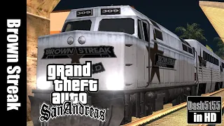 A Ride on the Brown Streak - GTA San Andreas