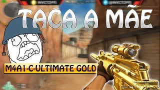 M4A1-C-ULTIMATE GOLD - TACA A MÃE #100LIKE?
