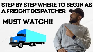 Freight Dispatching: 6 STEPS ON HOW TO START AS A FREIGHT DISPATCHER (MUST WATCH!)