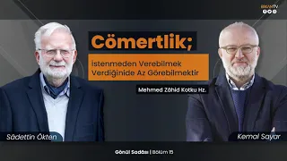 Cömertlik; İstenmeden Verebilmek, Verdiğinide Az Görebilmektir | Gönül Sadası