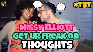 Missy Elliott - Get Ur Freak On - #TBT - THOUGHTS