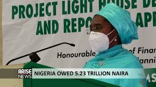 NIGERIA OWED 5 23 TRILLION NAIRA - ARISE NEWS REPORT