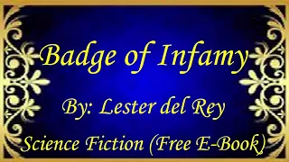 Badge of Infamy | Audiobooks | Books | Free E-Books
